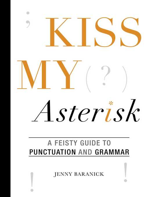 Title details for Kiss My Asterisk by Jenny Baranick - Available